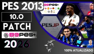 Pes 2013 - Be Pes Patch Atualizado 25 / 26 - eFootball PES