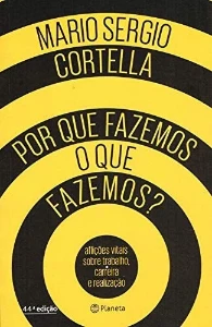 Por que fazemos o que fazemos? Mario sergio - eBooks