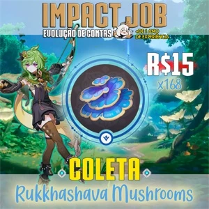 Impact Job - Coleta Rukkhashava Mushrooms (x168) - Genshin Impact