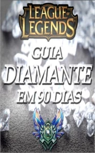 E-Book Guia Diamante Em 90 Dias - League of Legends LOL