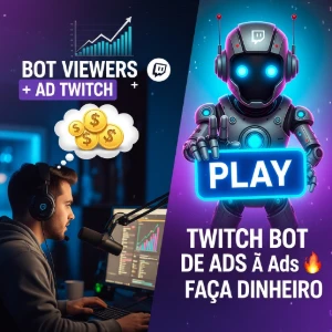 Bot Viewers + Ad Twitch (Twitch Bot De Ads  + Dinheiro)
