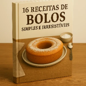 Ebook - 16 Receitas de Bolos Simples e Irresistíveis
