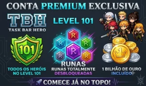 Conta TBH: Task Bar Hero - Lv Max - Runas - Cubo 100 