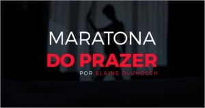 Maratona do Prazer - Courses and Programs