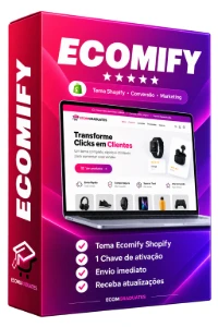 Tema Ecomify Shopify Atualizado + Chave de Ativação - Sites, Lojas e Sistemas Prontos Sites e Scripts