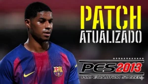 Patch Pes 2013 Atualizado Temporada 2026🔥✅ - eFootball PES