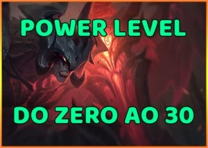 POWER LEVEL - UP DO ZERO ATÉ O 30 - League of Legends LOL