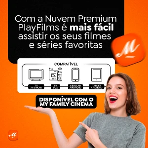 My Family Cinema - 30 Dias - Assinaturas e Premium