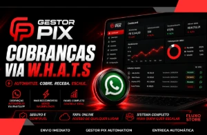 Gestor Pix SaaS – O Sistema de Cobranças Via W.H.A.T.S