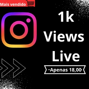 [Apenas Hoje] 1k Views Live