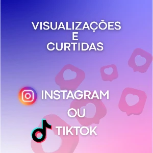 4 mil visualizações ou curtidas Insta ou Tiktok - Redes Sociais