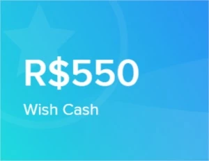 550R$ de Créditos WISH - Gift Cards