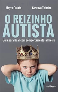 O Reizinho Autista Gustavo Teixeira - eBooks