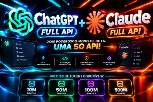 ChatGPT + Claude AI | FULL API – 10M a 500M Tokens - Assinaturas e Premium