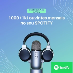 1k (mil) ouvintes mensais SPOTIFY