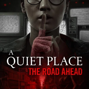 A Quiet Place: The Road Ahead PC Steam Offline