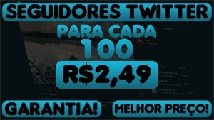 R$2,49 100 SEGUIDORES OU 50 CURTIDAS OU 50 RETWEETS TWITTER - Redes Sociais