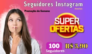 100 Seguidores no Instagram por Apenas R$3,90 - Redes Sociais