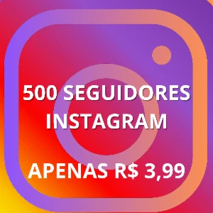 500 Seguidores Instagram - Redes Sociais