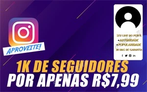 [PROMOÇÃO] 1K SEGUIDORES INSTAGRAM 7,99 - Redes Sociais