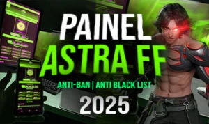 Painel Astra Ff 2025 (Anti-Ban, Anti-Black List) Exclusivo