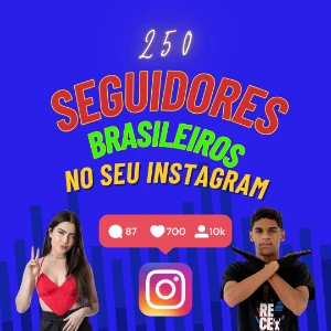 250 Seguidores Brasileiros - Redes Sociais