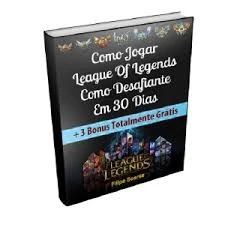 Como Jogar LoL Igual Desafiante em 30 Dias - League of Legends