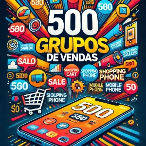 500 Grupos Vendas e Divulgação