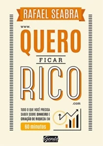 Ebook - Quero ficar rico - Rafael Seabra - eBooks