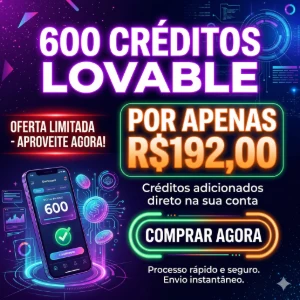 Créditos Lovable 600 Créditos por R$. 192,00 - Assinaturas e Premium
