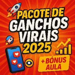 💥 Pacote De Ganchos Virais 2025 💥