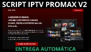Script Iptv Promax V2 - Vitalicio - Outros