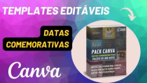 ✅ 5000 Artes Editáveis do Canva Datas Comemorativas - Artes e Templates Artes Canva