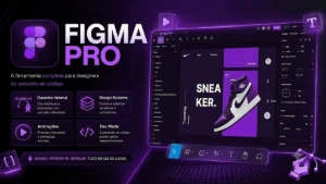 🛠️ Figma Pro – A Ferramenta Completa Para Designers -Mensal - Assinaturas e Premium