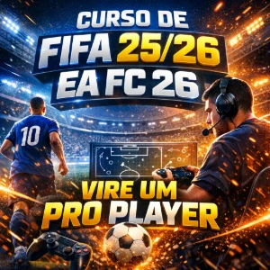 Curso de Fifa 25/26 - EAFC - Vire um Proplayer