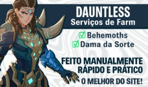 SERVIÇOS DAUNTLESS - VENHA TER SUA CONTA TOTALMENTE FULL